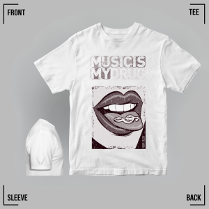 MUSIC IS MY DRUG (Sepia) White Tee Unisex